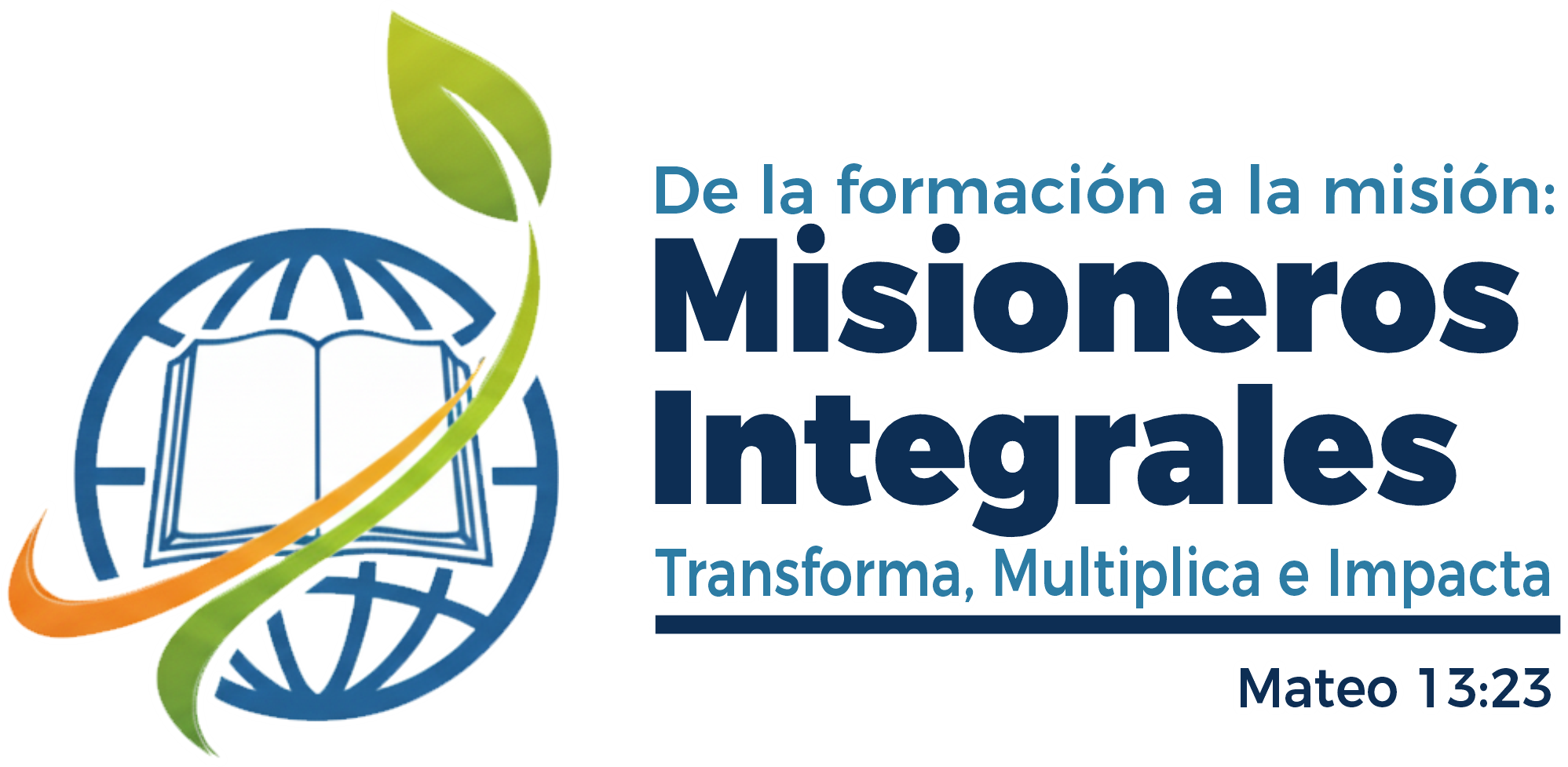 Misioneros Integrales — De la formación a la misión